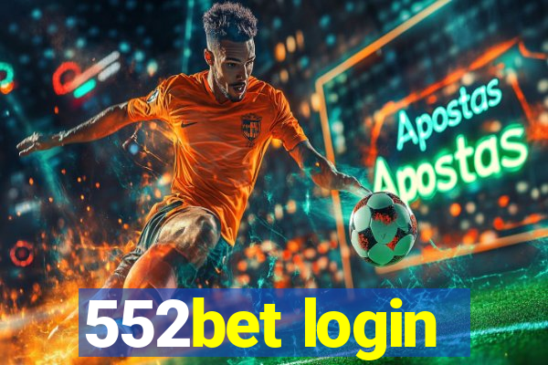 552bet login